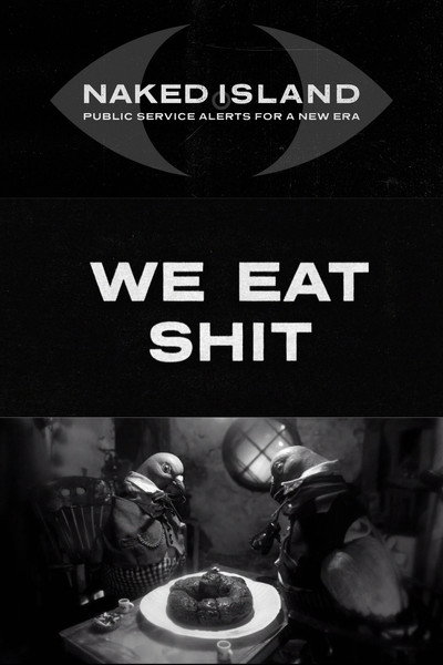 We Eat Shit