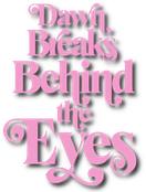 Dawn Breaks Behind the Eyes Logo