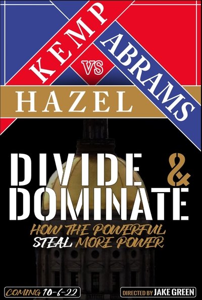 Poster for the movie Divide & Dominate: How the Powerful Steal More Power