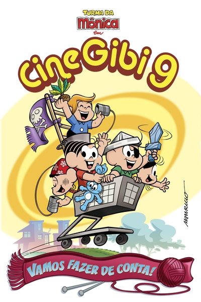 Poster for the movie Cine Gibi 9: Vamos Fazer de Conta!
