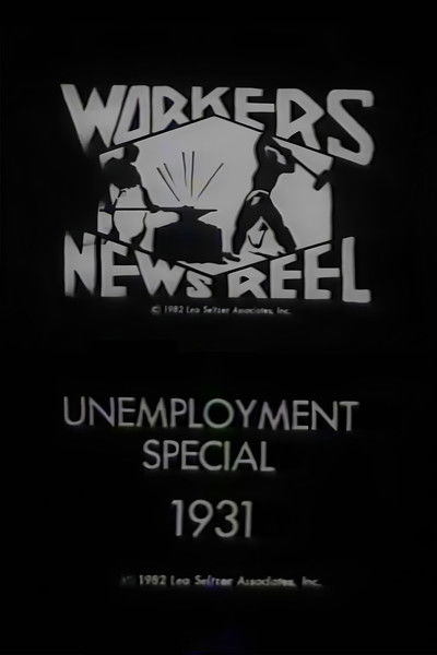 Poster do Filme Workers Newsreel Unemployment Special
