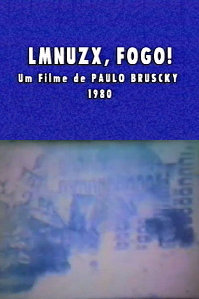 movie poster for LMNUZX, Fogo!
