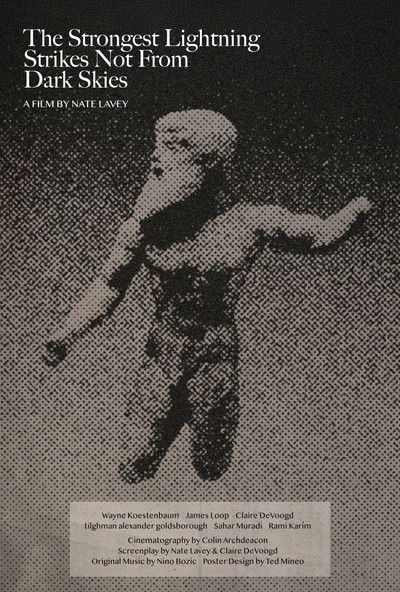 Poster do Filme The Strongest Lightning Strikes Not From Dark Skies