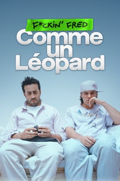 Poster for the movie F*ckin' Fred : Comme un Léopard
