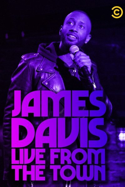 Watch - (2019) James Davis: Live from the Town Movie Online