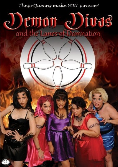 Demon Divas and the Lanes of Damnation