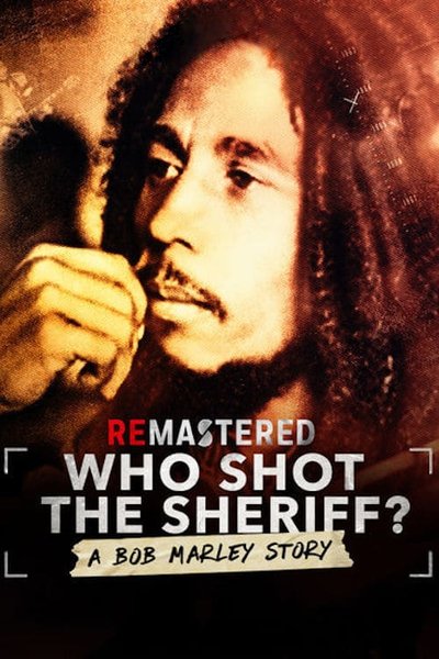 Poster for the movie ReMastered: Who Shot the Sheriff