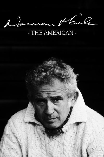 Poster for the movie Norman Mailer: The American