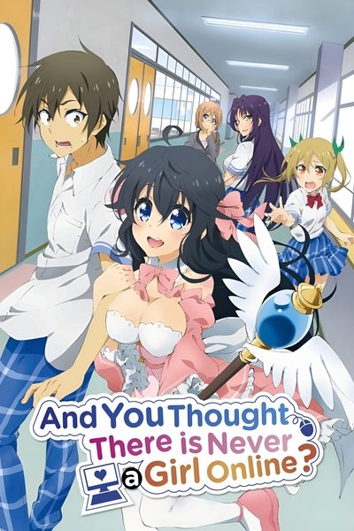 And You Thought There Is Never a Girl Online? poster