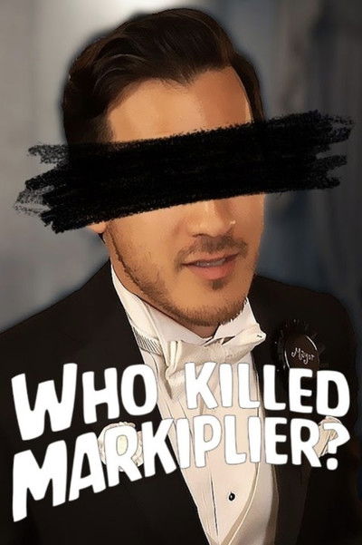 poster for Who Killed Markiplier?