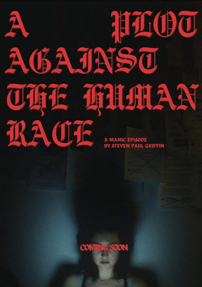 A Plot Against the Human Race