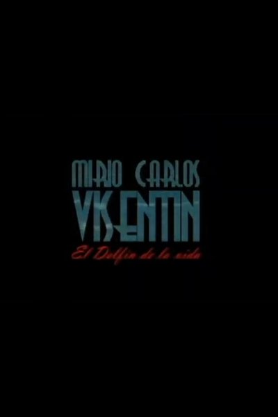 Poster do Filme Visentín, el Delfín de la vida