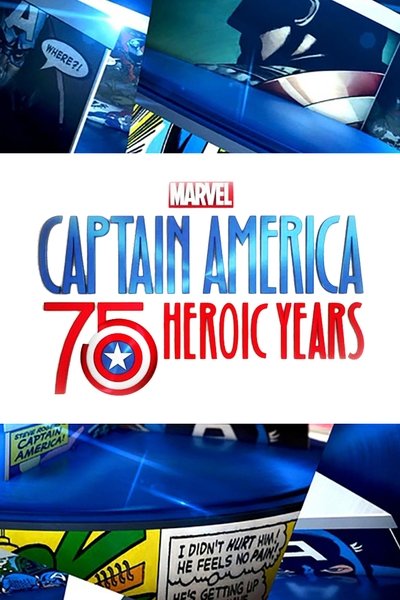 Poster for the movie Marvel's Captain America: 75 Heroic Years