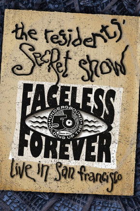 Poster do Filme The Residents' Secret Show - Live in San Francisco