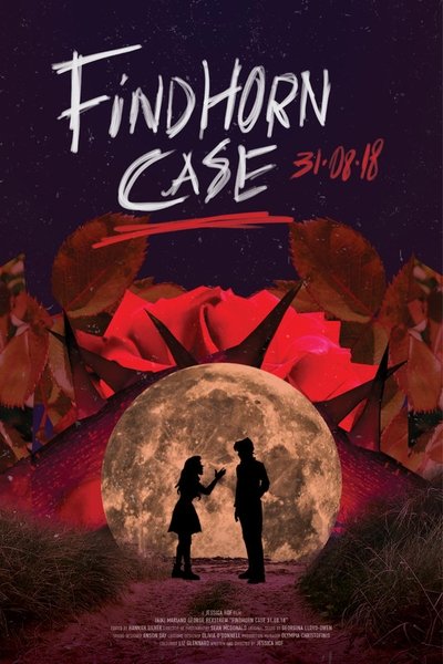 Poster do Filme Findhorn Case 31.08.18