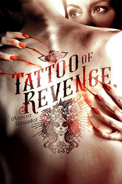 Poster for the movie Tattoo of Revenge
