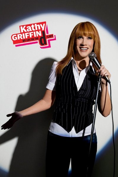 poster for Kathy Griffin: My Life on the D-List
