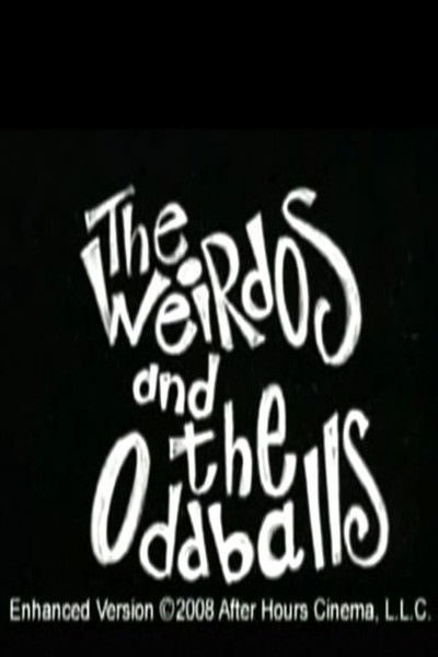 movie poster for Weirdos and the Oddballs