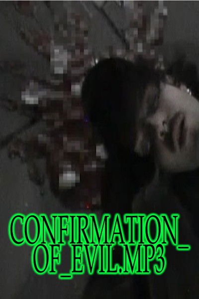 movie poster for CONFIRMATION_OF_EVIL.MP4