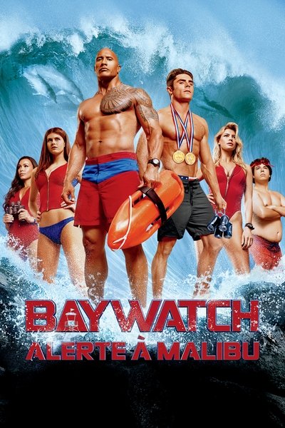 Baywatch : Alerte à Malibu (2017)