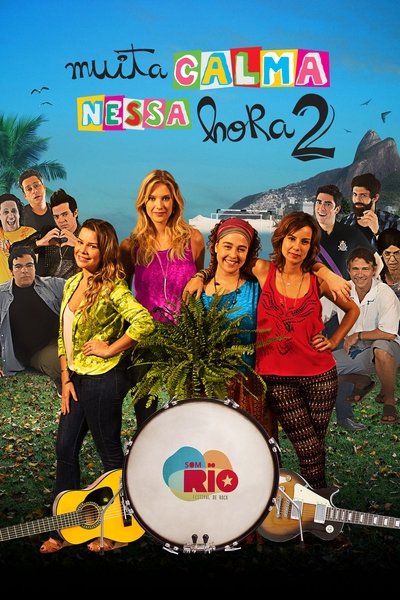 Poster for the movie Muita Calma Nessa Hora 2