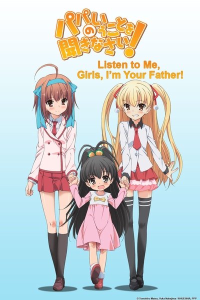 Listen to Me, Girls. I'm Your Father! poster