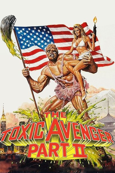 Poster for the movie The Toxic Avenger Part II