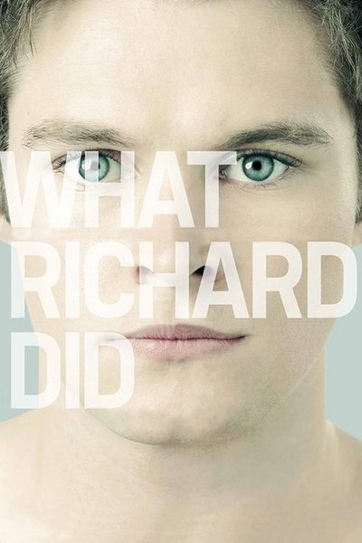 Poster for the movie What Richard Did