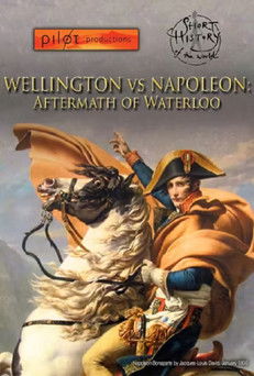 Poster do Filme Wellington vs. Napoleon: Aftermath of Waterloo