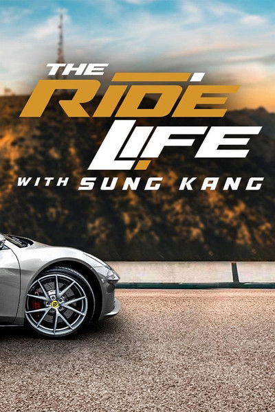 poster for The Ride Life With Sung Kang