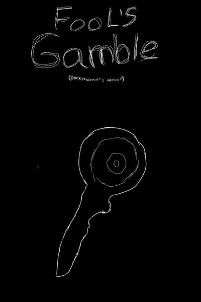 Poster do Filme A Fool's Gamble (Dorkyswimmer's Cut)