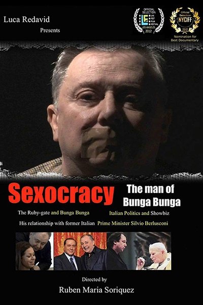 Poster for the movie Sexocracy: The man of Bunga Bunga