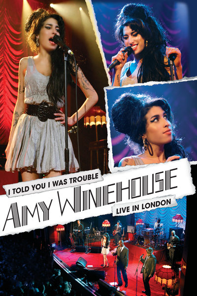 Poster for the movie Amy Winehouse: I Told You I Was Trouble - Live In London