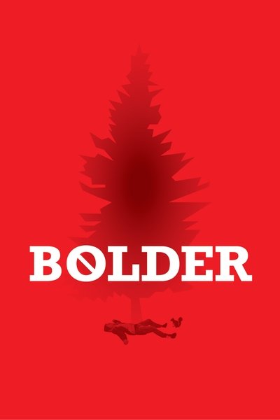 movie poster for Bolder