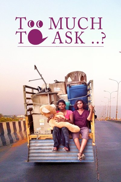 Poster do Filme Is It Too Much to Ask?