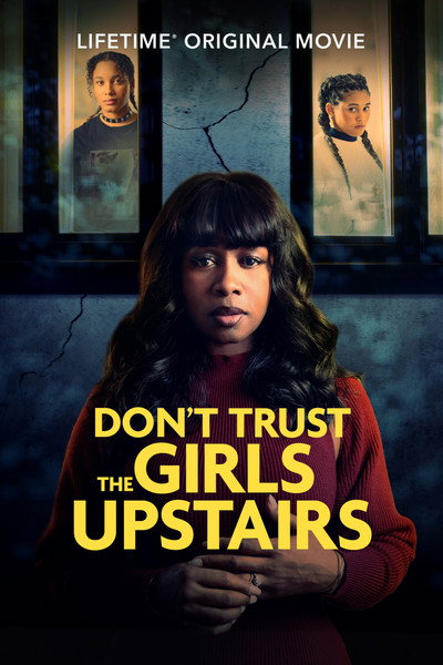 Don't Trust the Girls Upstairs