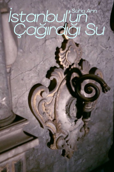 Poster do Filme İstanbul'un Çağırdığı Su