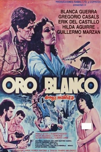 Oro blanco, droga maldita