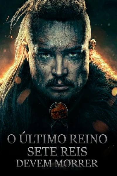 Poster do Filme The Last Kingdom: Seven Kings Must Die