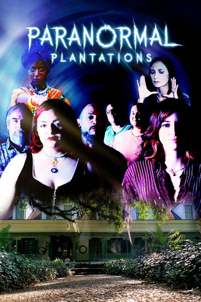 poster for Paranormal Plantations