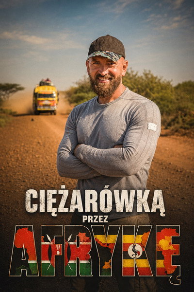 Ciężąrówką przez Afrykę