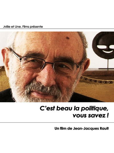 movie poster for C’est beau la politique, vous savez !