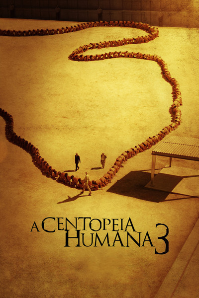 Poster do Filme A Centopéia Humana 3