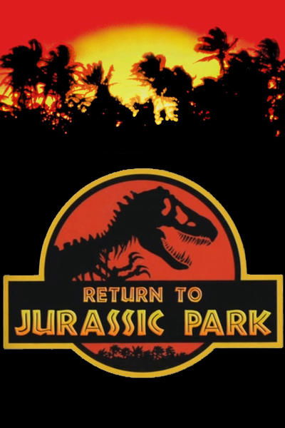 Poster for the movie Return to Jurassic Park