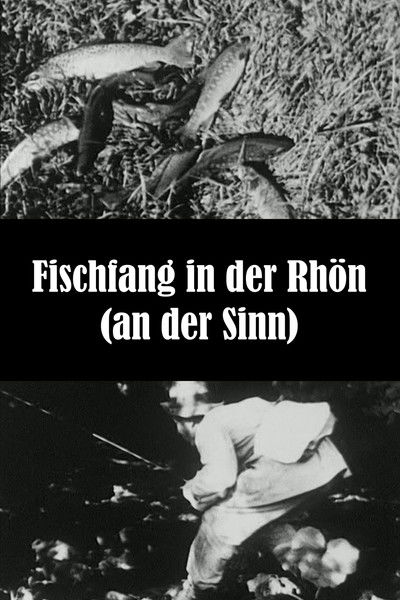 Poster do Filme Fischfang in der Rhön (an der Sinn)