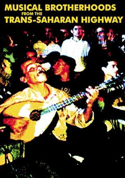 movie poster for Musical Brotherhoods From The Trans-Saharan Highway