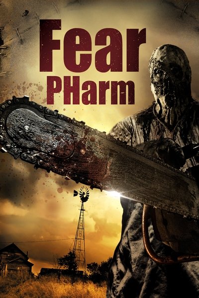 Poster for the movie Fear PHarm