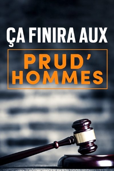 Poster do Filme Ça finira aux prud'hommes