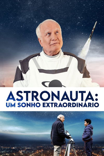 Poster do Filme Astronauta: Um Sonho Extraordinário