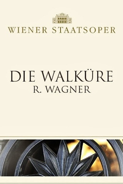 Die Walküre - Wiener Staatsoper